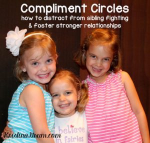 Use Compliment Circles to build confidence and strong relationships within a family.