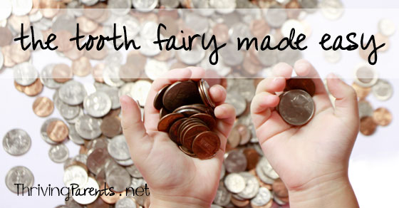 Take the stress and hassle out of the tooth fairy by using this tip to keep it easy.  Trust me, you'll be glad you did!