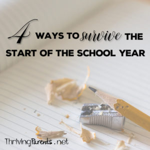 The beginning of the school year is hard on everyone. Here are 4 ways to survive the start to the school year.