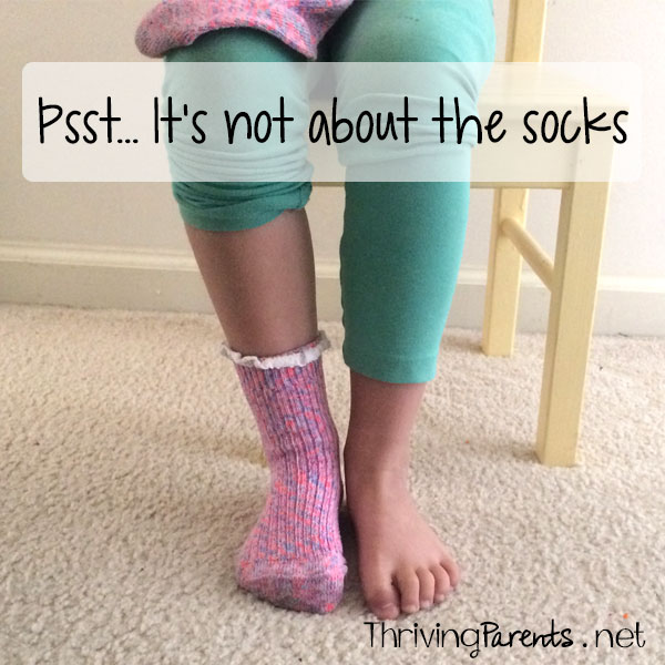 Psst... It's not about the socks - Thriving Parents