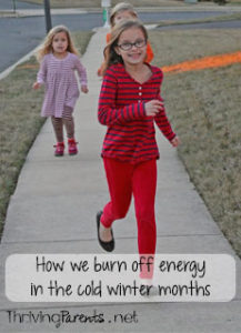 It's hard for kids to get outside in the cold winter months. Here's the one thing we do to help them burn off their energy.