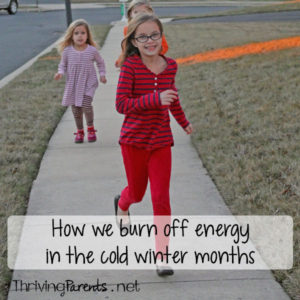It's hard for kids to get outside in the cold winter months. Here's the one thing we do to help them burn off their energy.