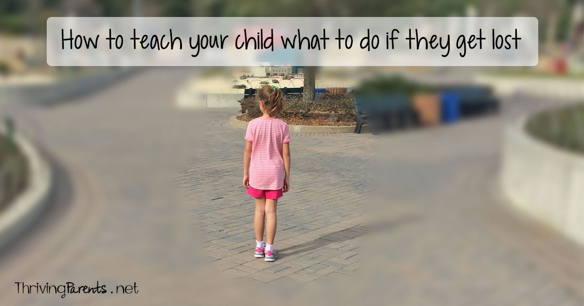 How to teach your child what to do if they get lost - Thriving Parents