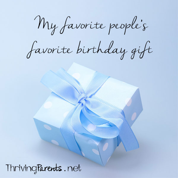 My life is full of amazing people. I asked some of them what their favorite birthday gift was.