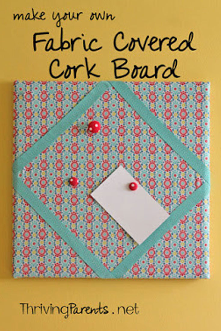 make your own Fabric Covered Cork Board - Thriving Parents