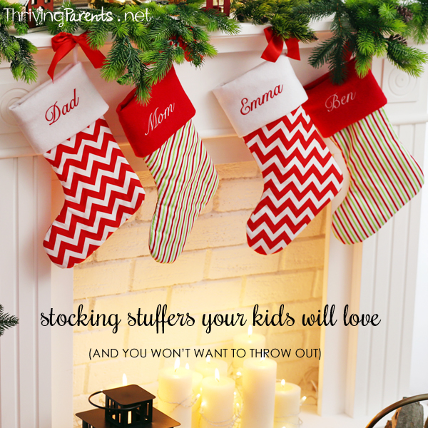 Here's a list of stocking stuffers your kids (and you!) will love. Don't buy one more thing you'll want to throw out by December 27th.